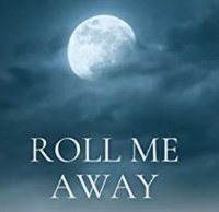 Roll_Me_Away